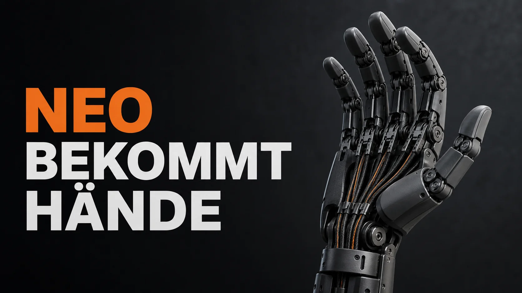 NEO bekommt neue Roboterhände mit 25 Freiheitsgraden